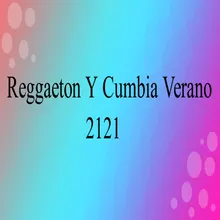Reggaeton Y Cumbia Verano 2121