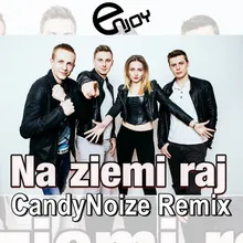 Na ziemi raj CandyNoize Remix