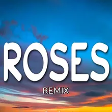 Roses Remix