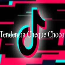 Tendencia Cheque Choco