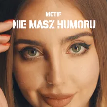 Nie masz humoru Radio Edit