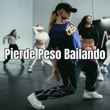 Pierde Peso Bailando