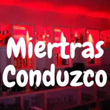 Miertras Conduzco