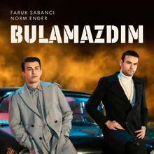 Bulamazdım