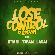 Lose Control Riddim Mix, Pt. 2