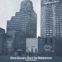 One Rainy Day in Memphis Live