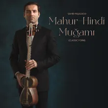 Mahur-Hindi Muğamı Classic Form