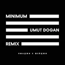 Minimum Umut Dogan Remix