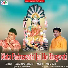 Mata Padmavathi Jai Ho Bhagwati