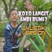 Koyo Langit Ambi Bumi 2 Akustik