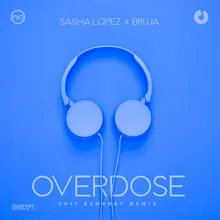 Overdose Sait Esmeray Remix