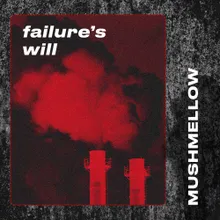 Failure's Will