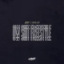 Ow Shit Freestyle