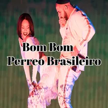 Bom Bom Perreo Brasileiro