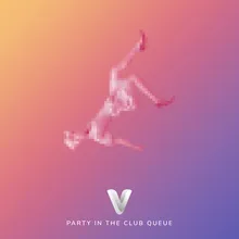 Party in the Club Queue