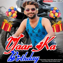 Yaar Ka Birthday