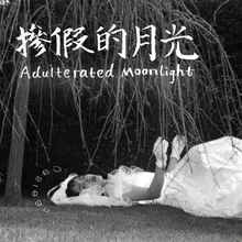Adulterated Moonlight