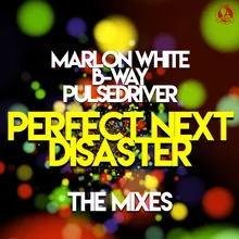 Perfect Next Disaster Pulsedriver Extended Remix