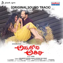 Anukoni Athidhi Theme Song