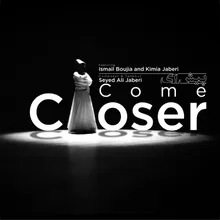 Come Closer