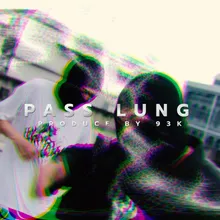 Pass Lung