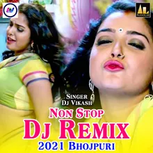 Non Stop Dj Remix 2021 Bhojpuri