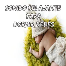 Sonido Relajante Para Dormir Bebés