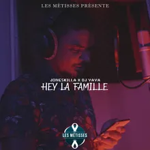 Hey la famille Extended