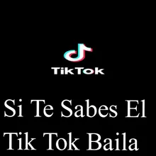 Si Te Sabes El Tiktok Baila! 2021