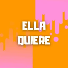 Ella Quiere