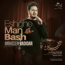 Eshghe Man Bash