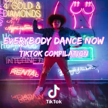 Everybody Dance Now - Tiktok Compilation