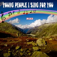Young People I Sing for You