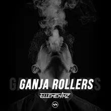 Ganja Rollers