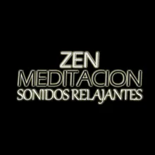 Zen Meditación Sonidos Relajantes