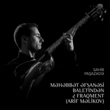 Məhəbbət Əfsanəsi Baletindən 2 Fraqment Arif Məlikov