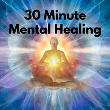 30 Minute Mental Healing