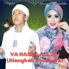 Ya Rasulallah (Alangkah Indahnya)