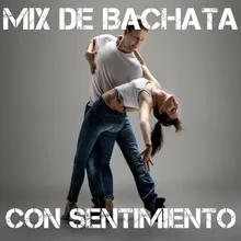 Mix De Bachata Con Sentimiento