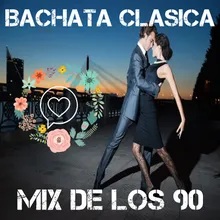 Bachata Clasica Mix De Los 90