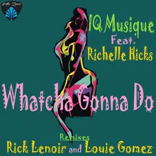 Whatcha Gonna Do Louie Gomez Remix