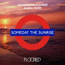 Someday the Sunrise Extended Mix