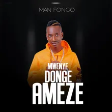 Mwenye Donge Ameze