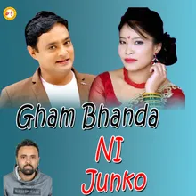 Gham Bhanda Ni Junko
