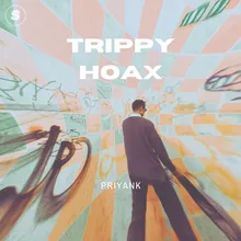 Trippy Hoax