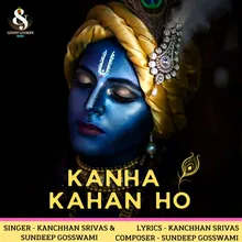Kanha Kahan Ho