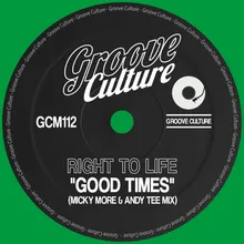 Good Times Micky More & Andy Tee Mix