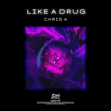 Like a Drug