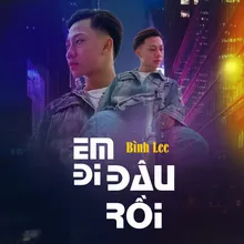 Em Đi Đâu Rồi Lofi