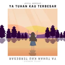 Ya Tuhan Kau Terbesar